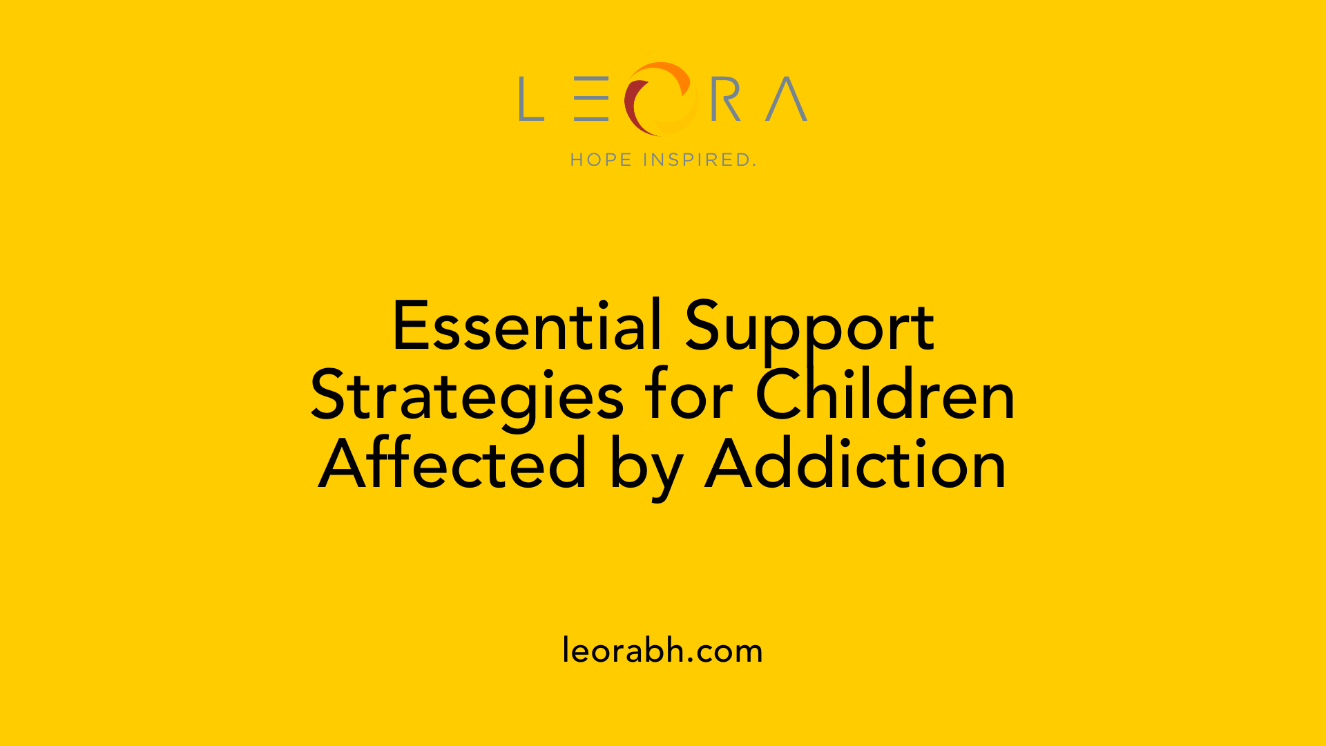 Essential Support Strategies for Children Affected by Addiction