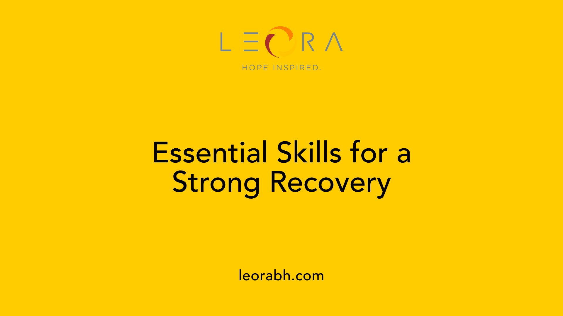 Essential Skills for a Strong Recovery