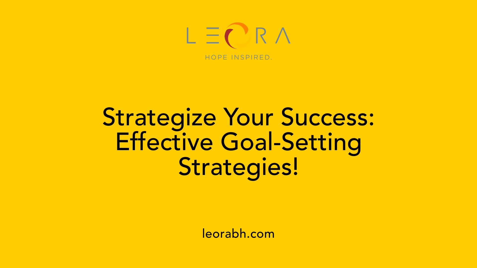 Strategize Your Success: Effective Goal-Setting Strategies!
