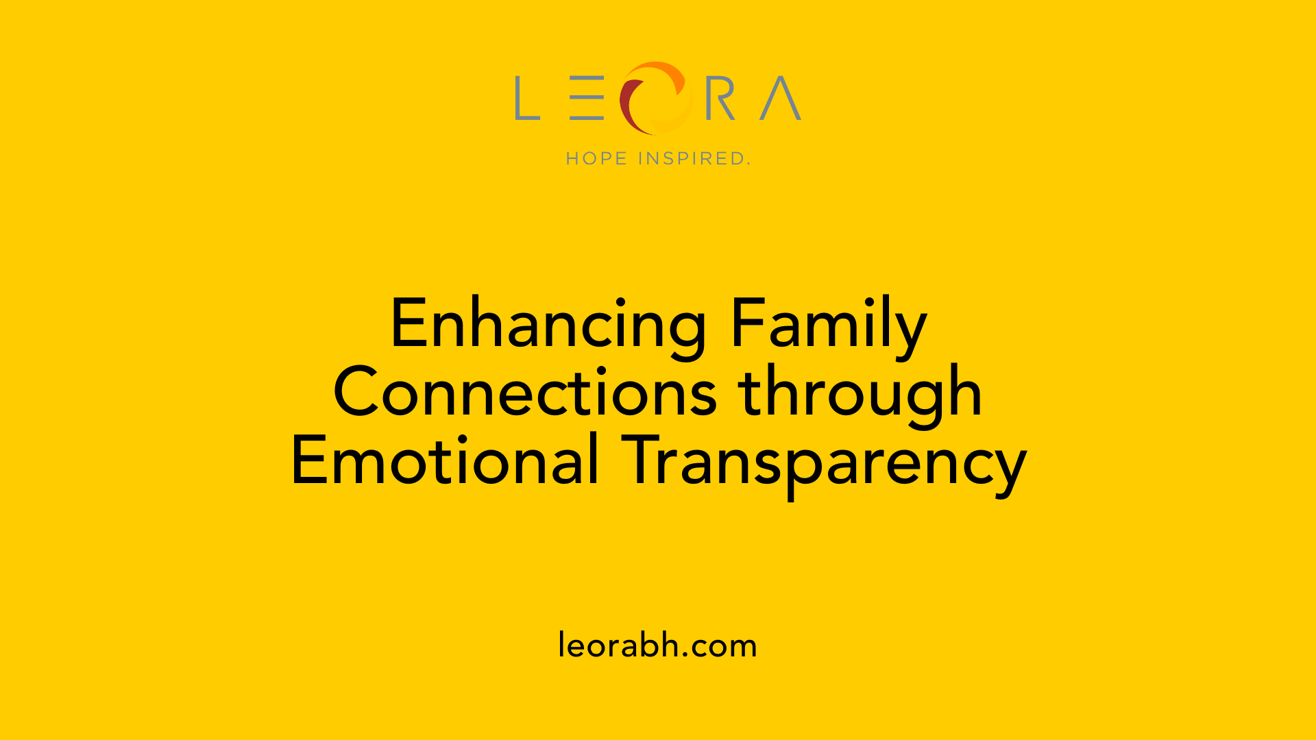Enhancing Family Connections through Emotional Transparency