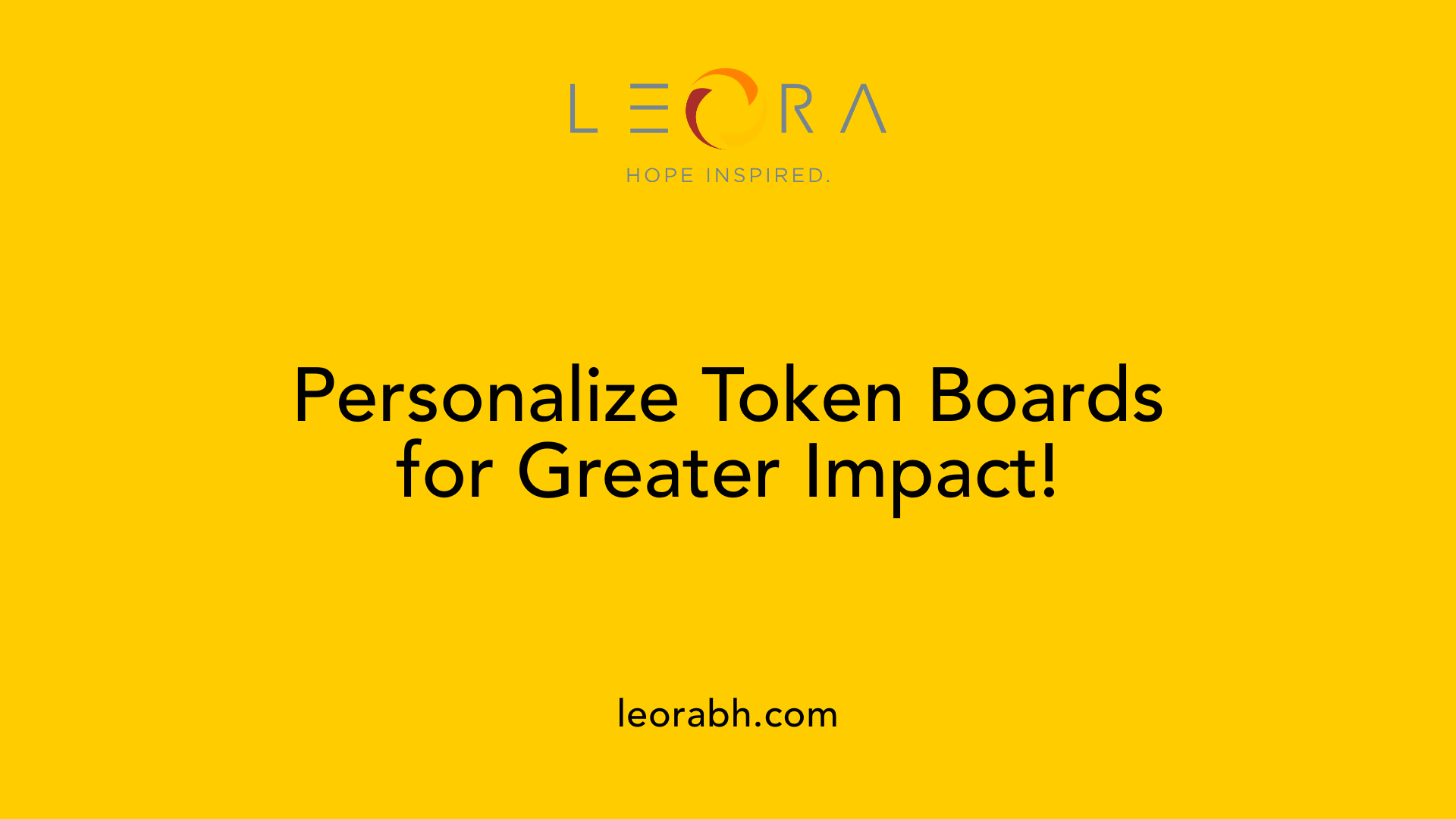 Personalize Token Boards for Greater Impact!