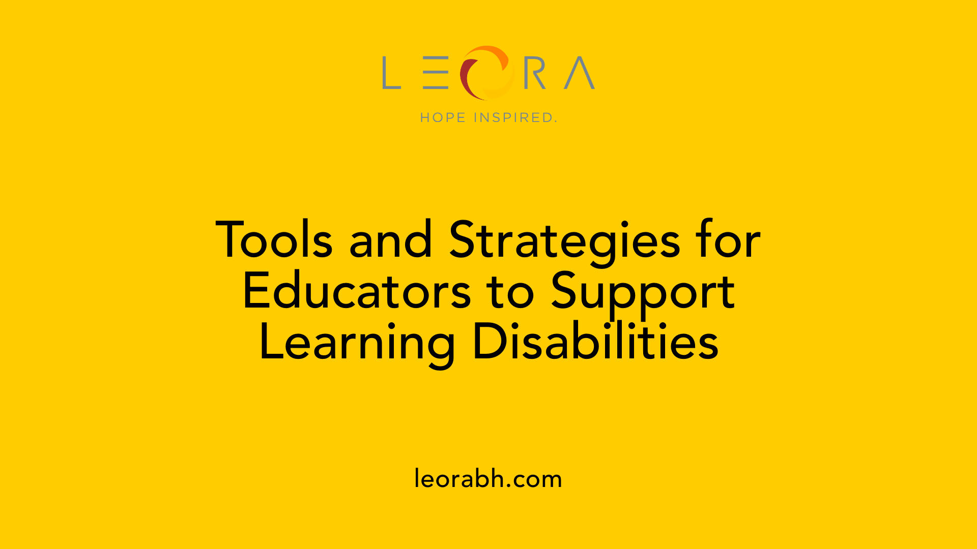 Tools and Strategies for Educators to Support Learning Disabilities