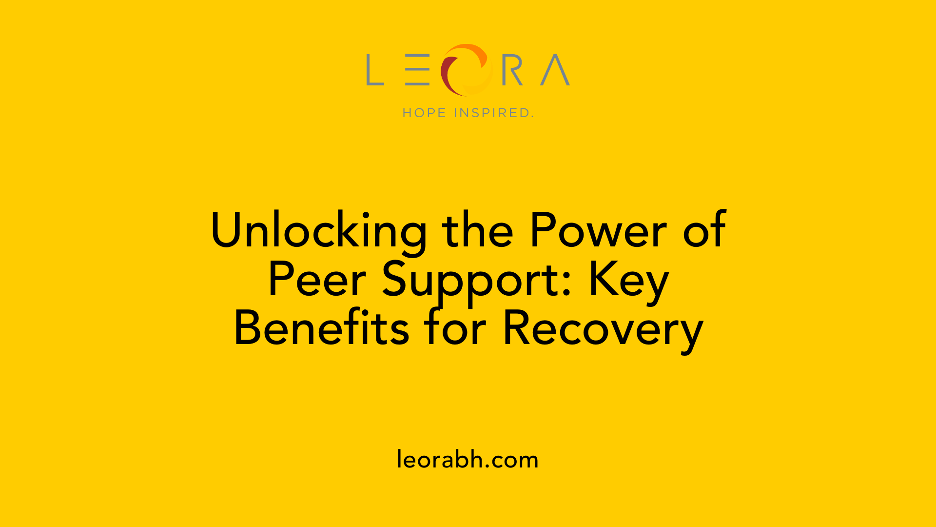 Unlocking the Power of Peer Support: Key Benefits for Recovery