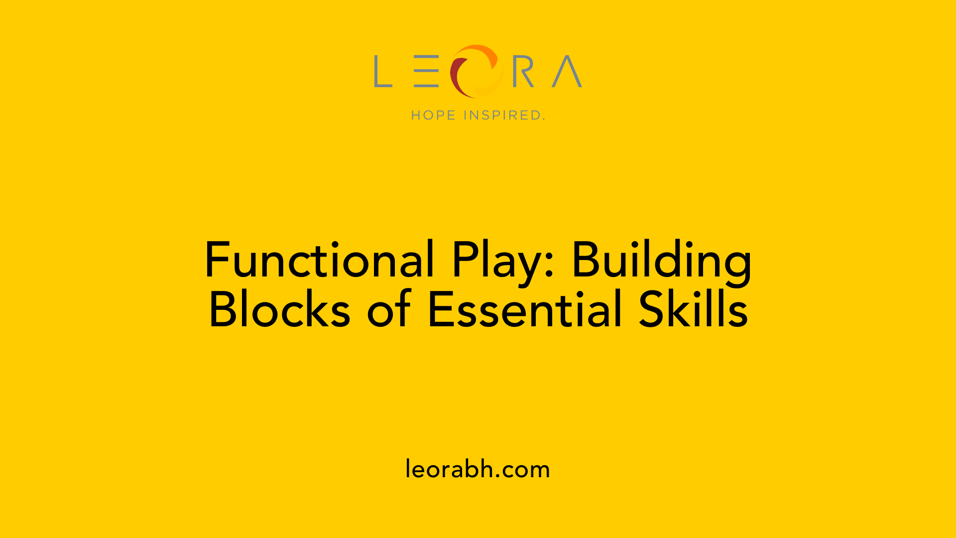 Functional Play: Building Blocks of Essential Skills