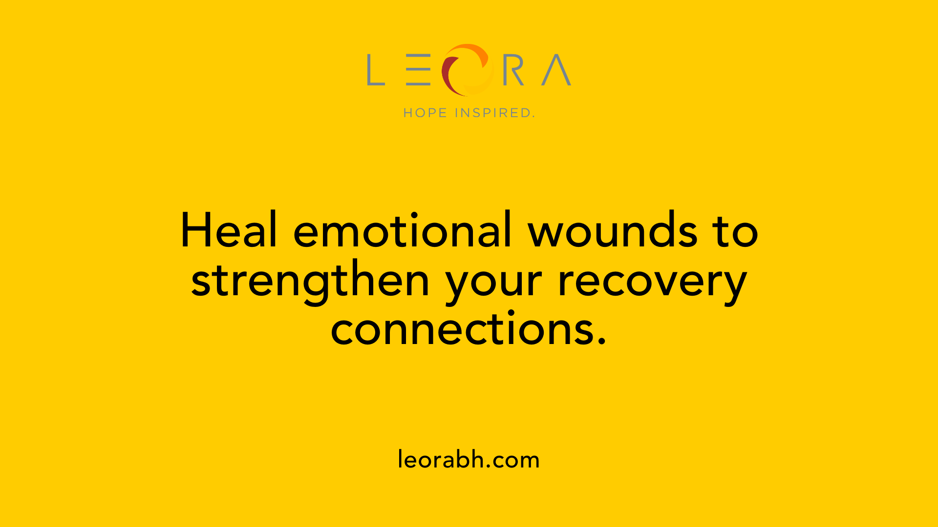 Heal emotional wounds to strengthen your recovery connections.