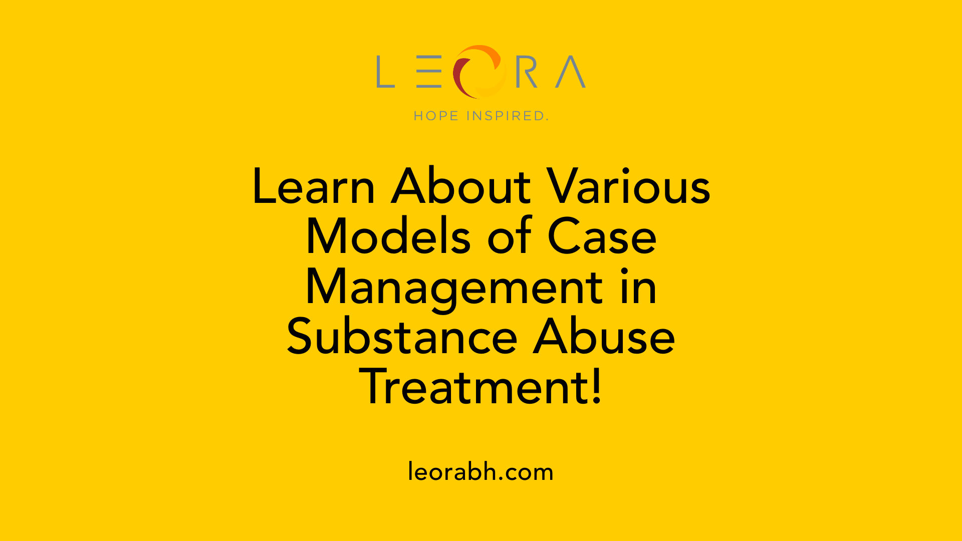 Learn About Various Models of Case Management in Substance Abuse Treatment!