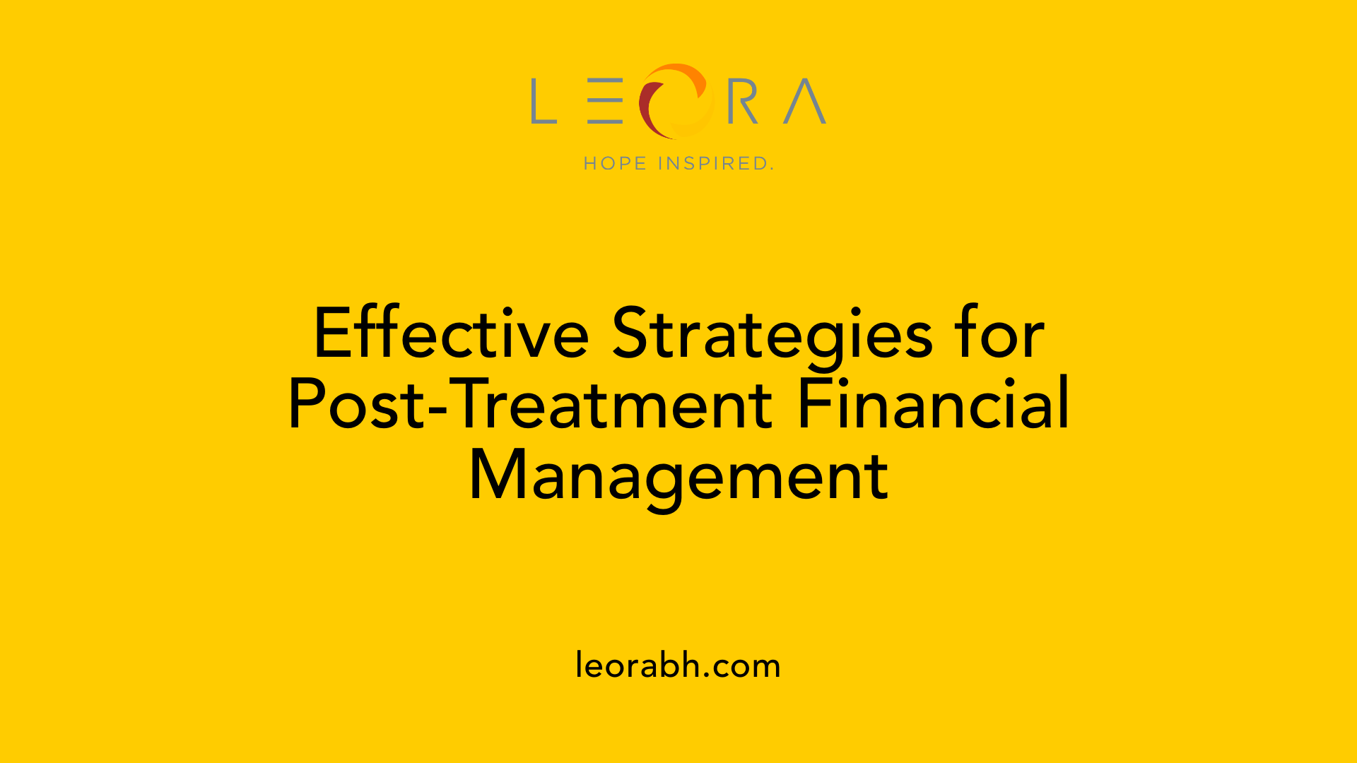 Effective Strategies for Post-Treatment Financial Management