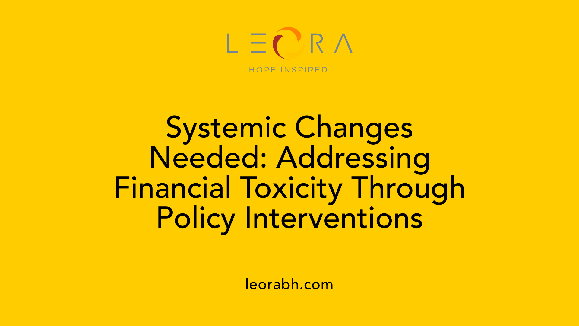 Systemic Changes Needed: Addressing Financial Toxicity Through Policy Interventions