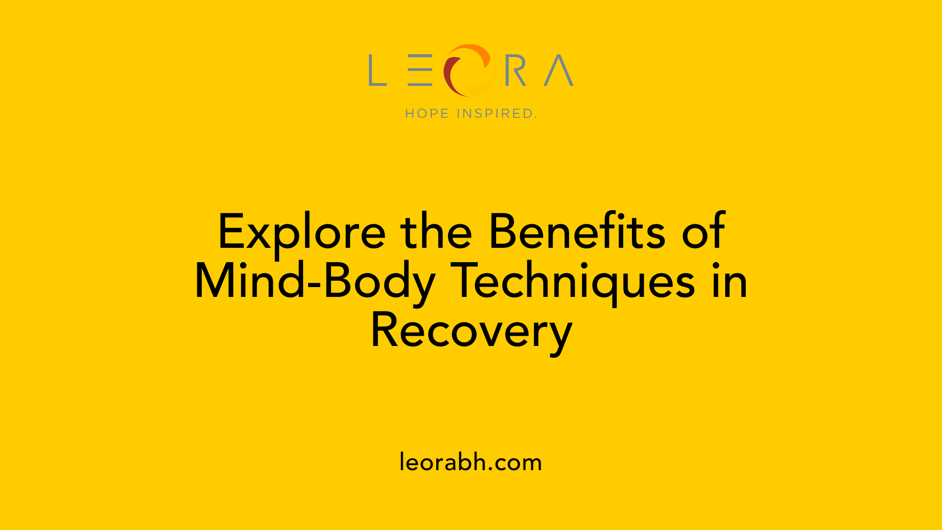 Explore the Benefits of Mind-Body Techniques in Recovery