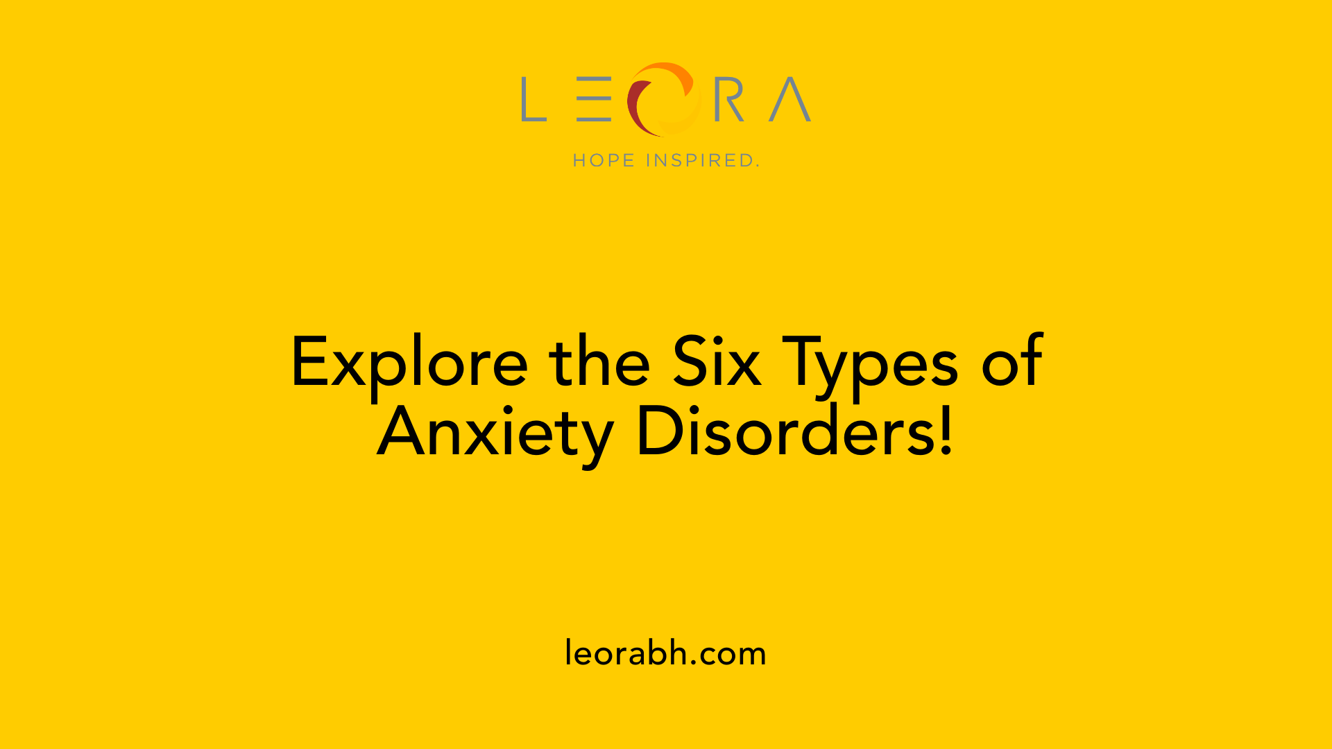 Explore the Six Types of Anxiety Disorders!