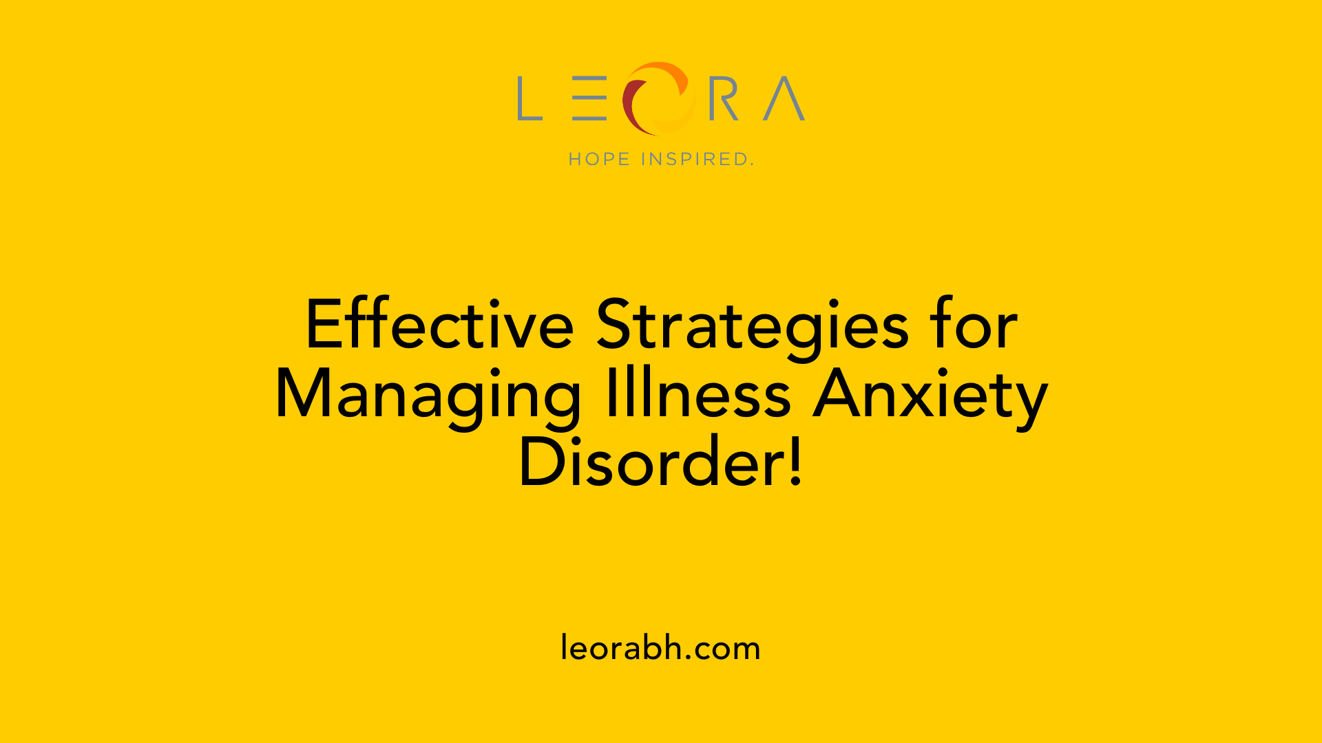 Effective Strategies for Managing Illness Anxiety Disorder!