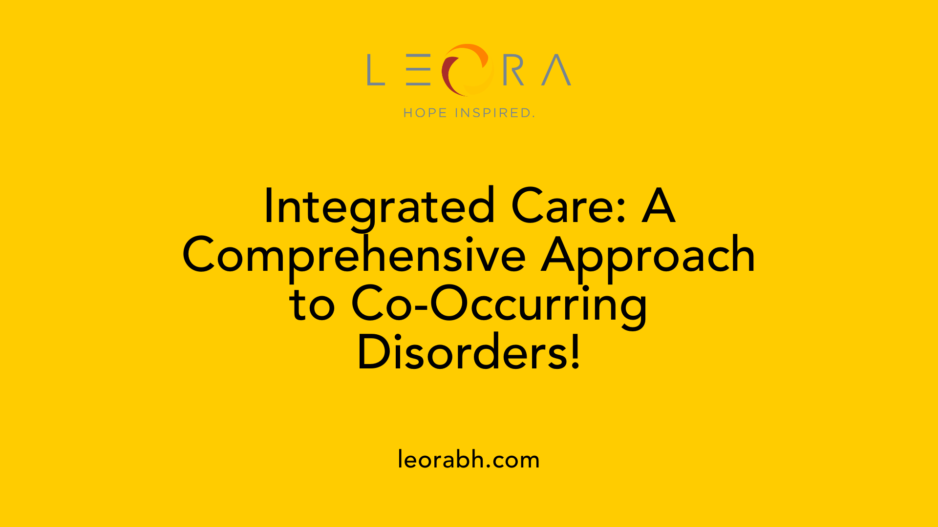 Integrated Care: A Comprehensive Approach to Co-Occurring Disorders!