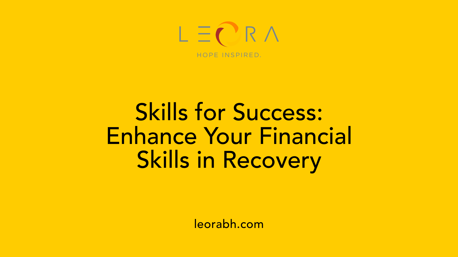 Skills for Success: Enhance Your Financial Skills in Recovery