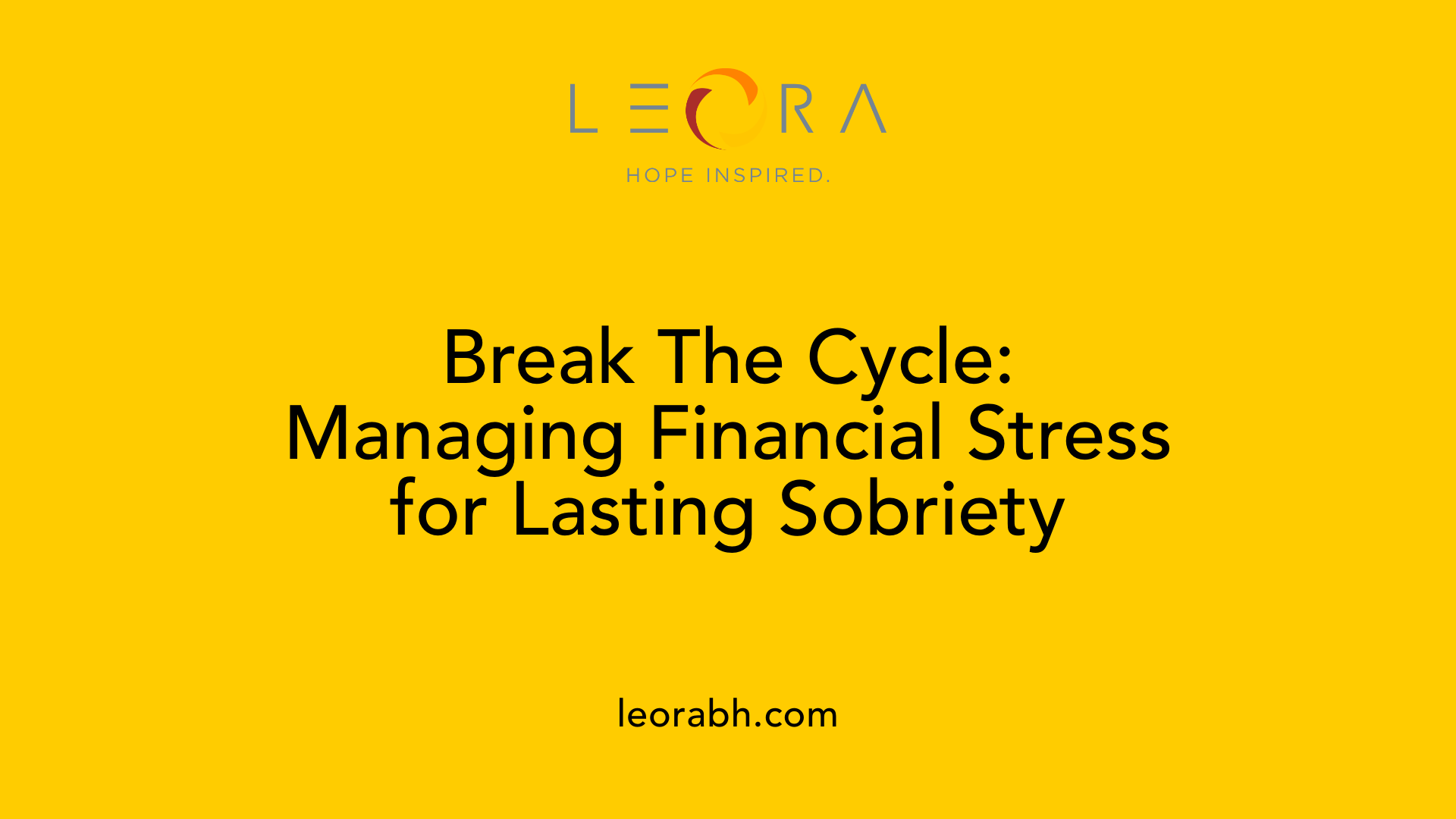 Break The Cycle: Managing Financial Stress for Lasting Sobriety