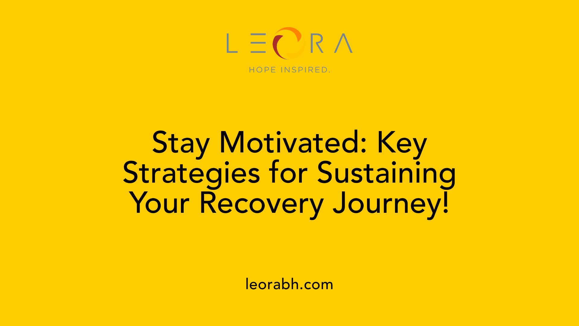 Stay Motivated: Key Strategies for Sustaining Your Recovery Journey!