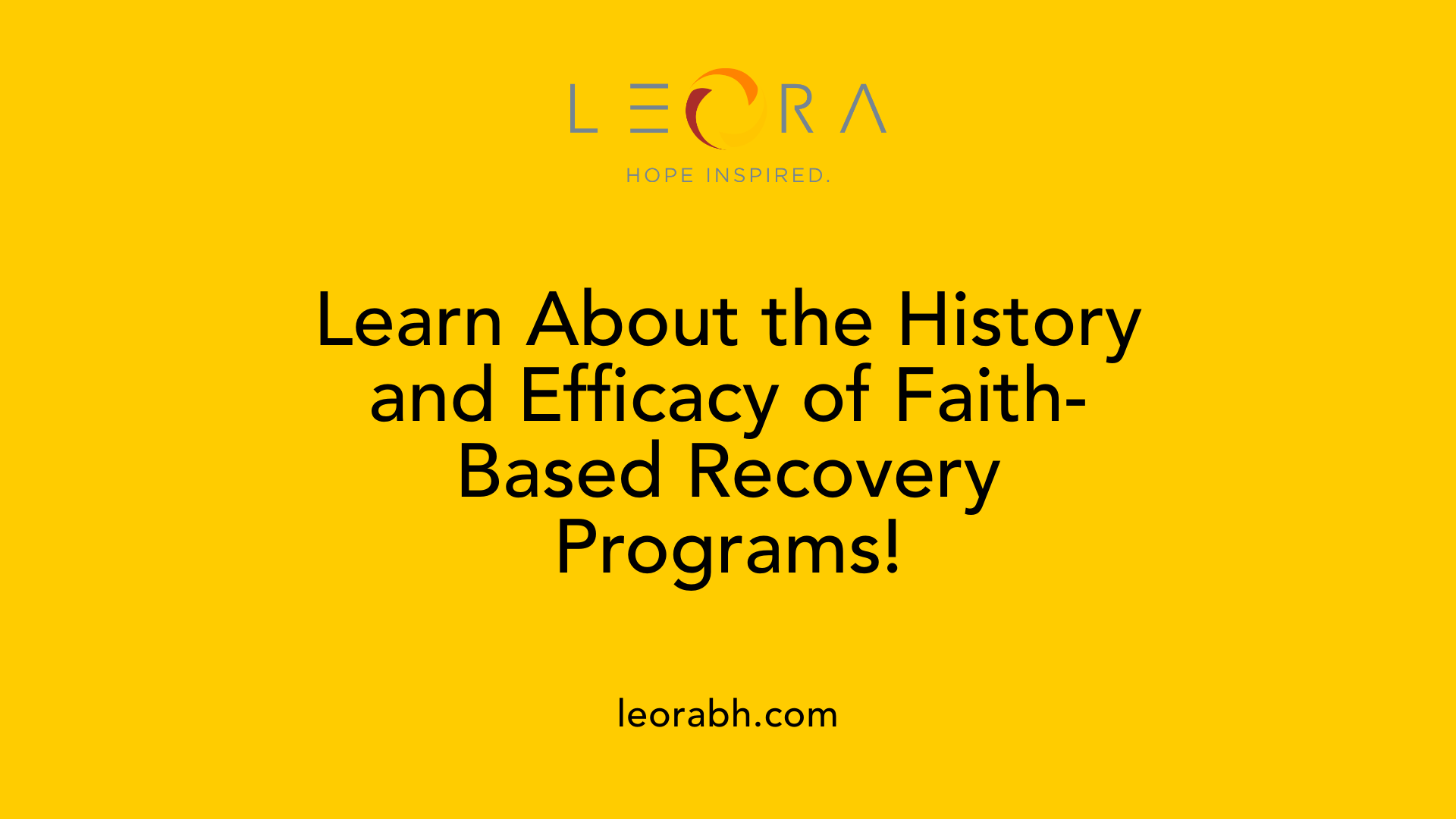 Learn About the History and Efficacy of Faith-Based Recovery Programs!