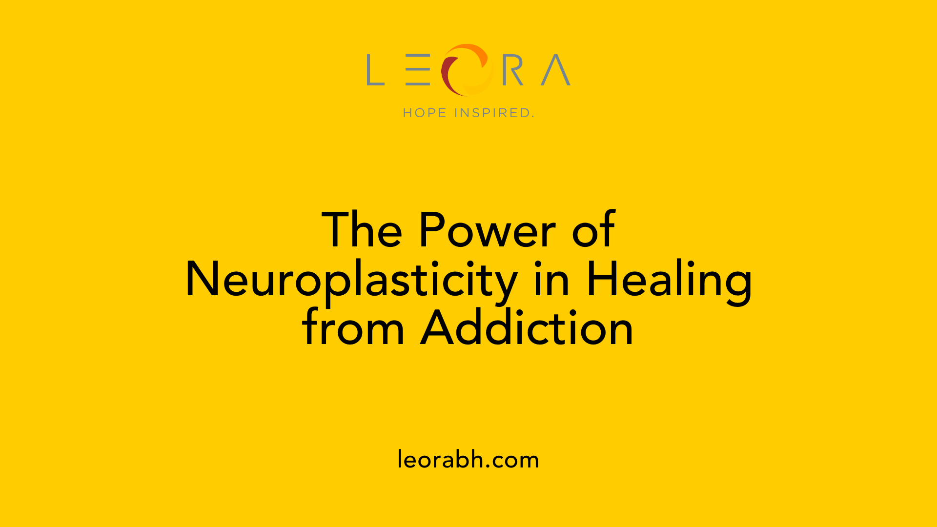The Power of Neuroplasticity in Healing from Addiction