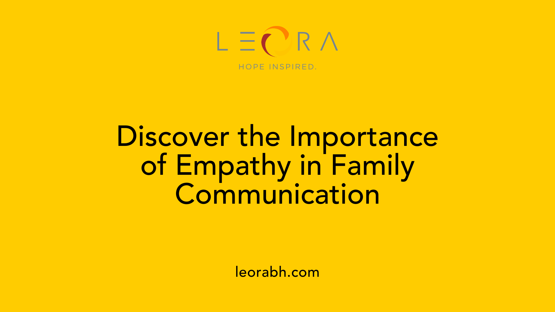 Discover the Importance of Empathy in Family Communication