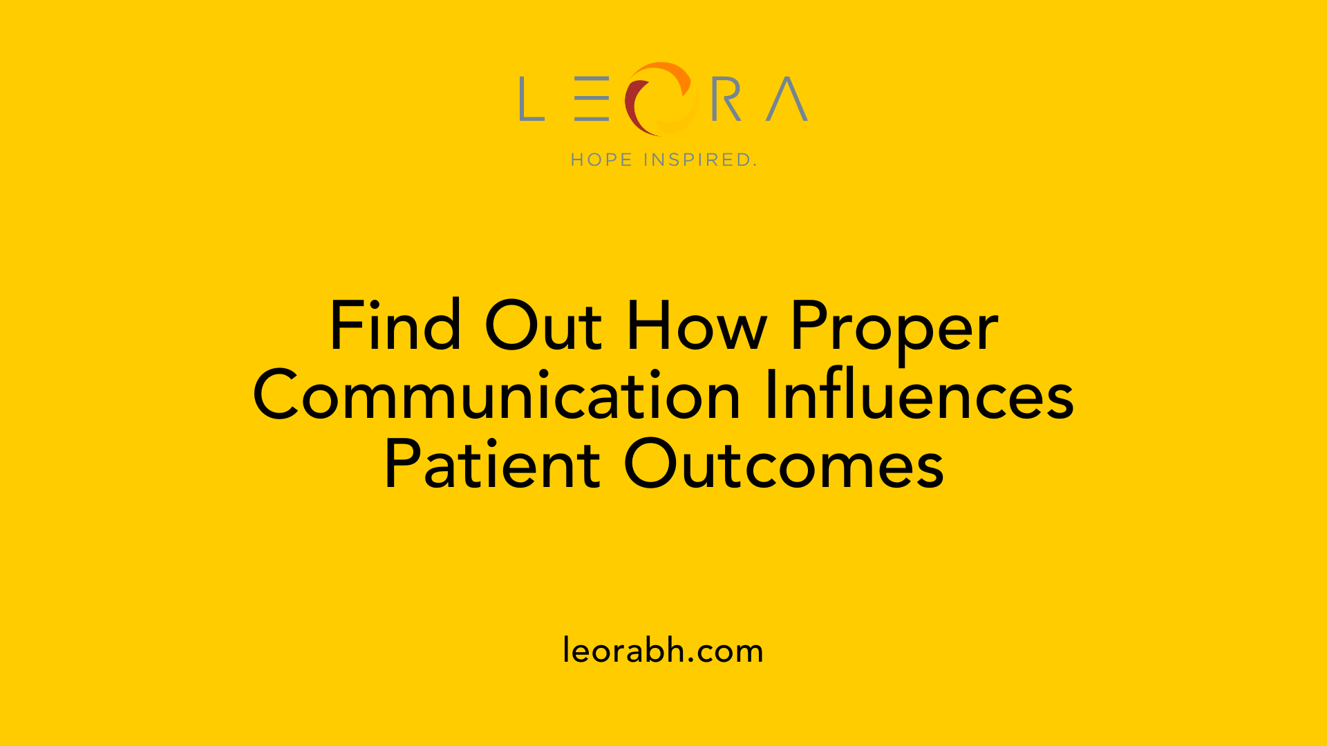 Find Out How Proper Communication Influences Patient Outcomes