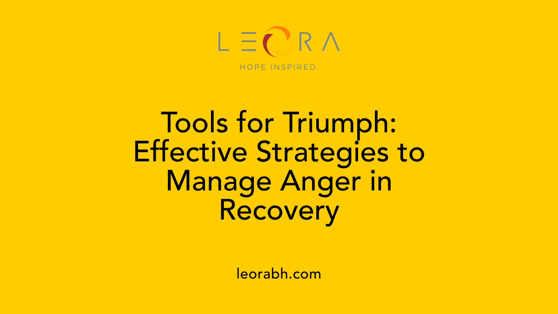 Tools for Triumph: Effective Strategies to Manage Anger in Recovery