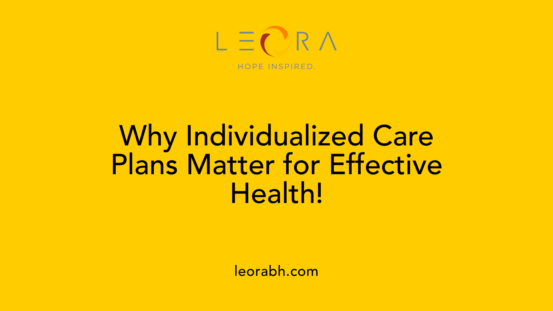 Why Individualized Care Plans Matter for Effective Health!