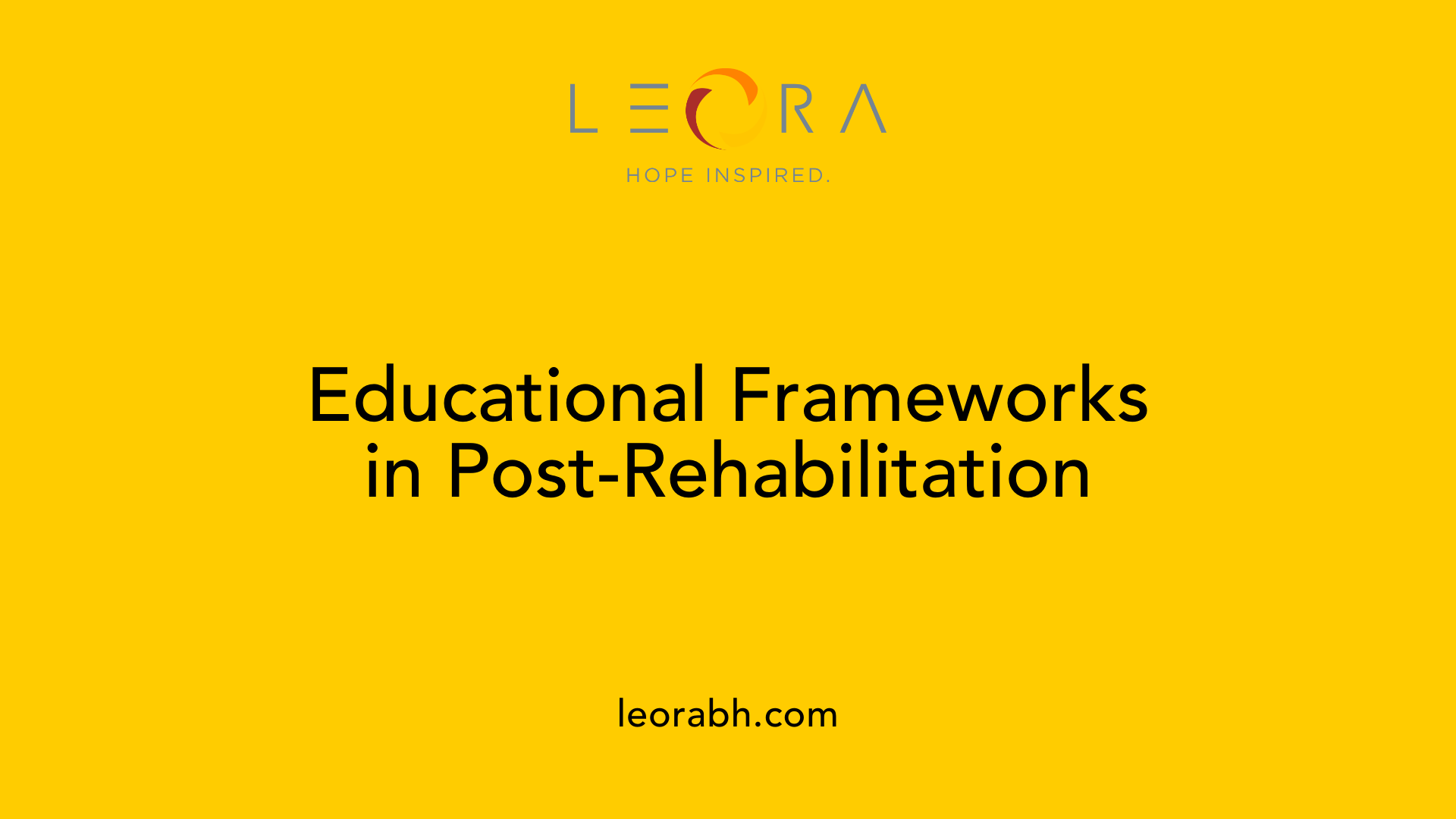 Educational Frameworks in Post-Rehabilitation