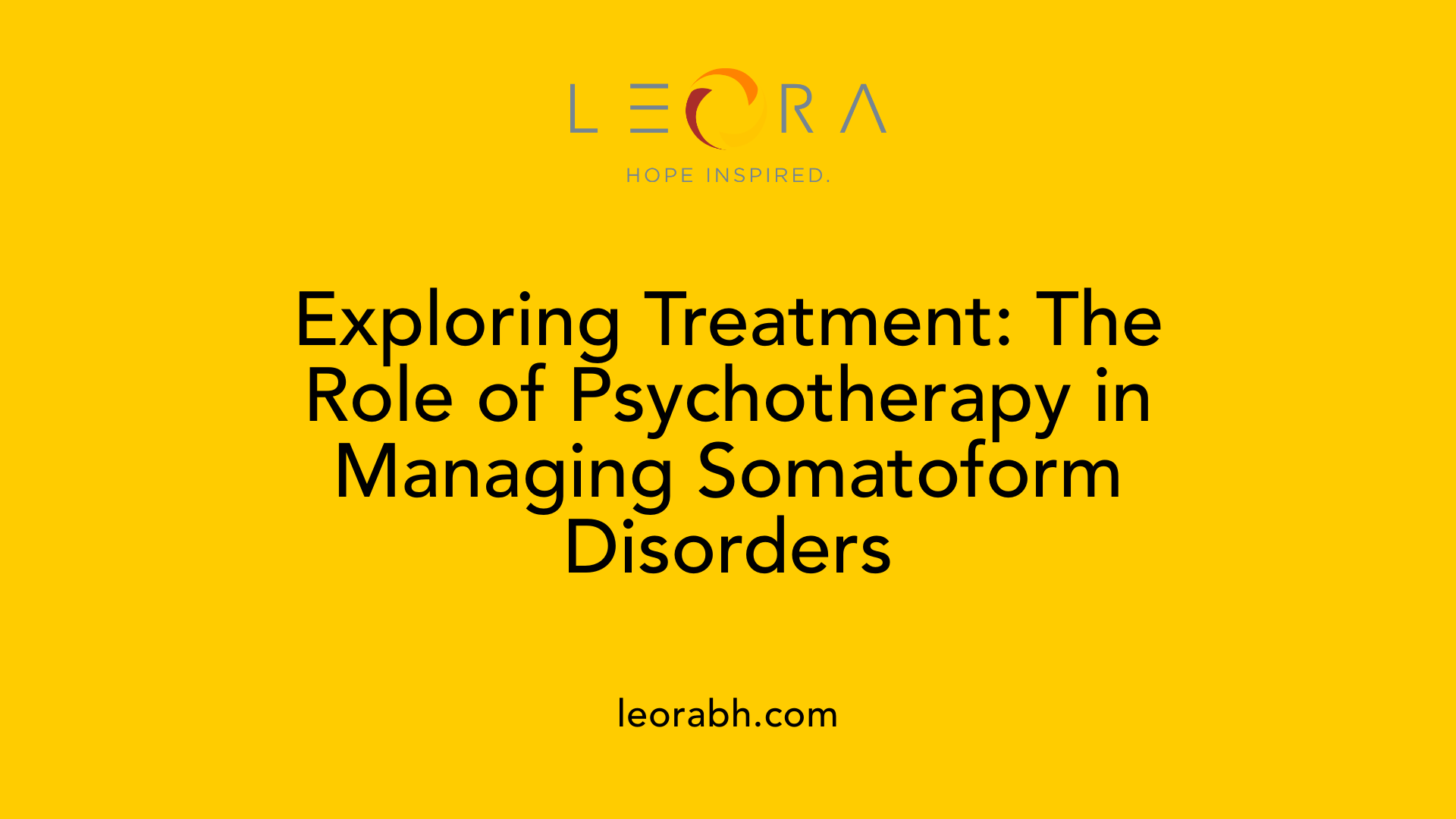 Exploring Treatment: The Role of Psychotherapy in Managing Somatoform Disorders