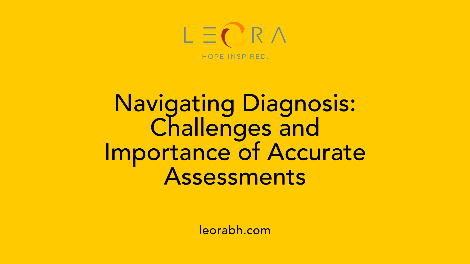 Navigating Diagnosis: Challenges and Importance of Accurate Assessments