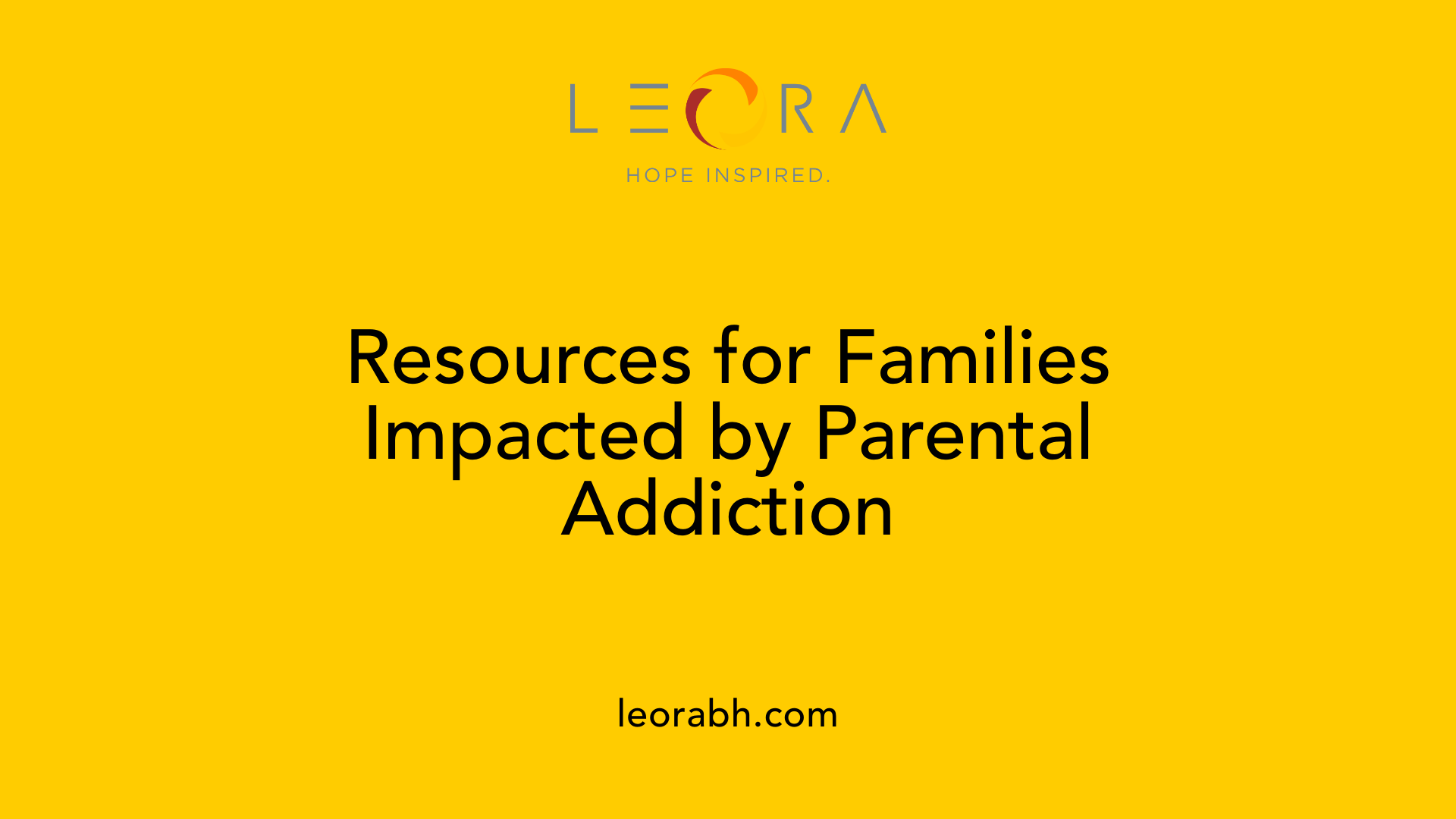 Resources for Families Impacted by Parental Addiction