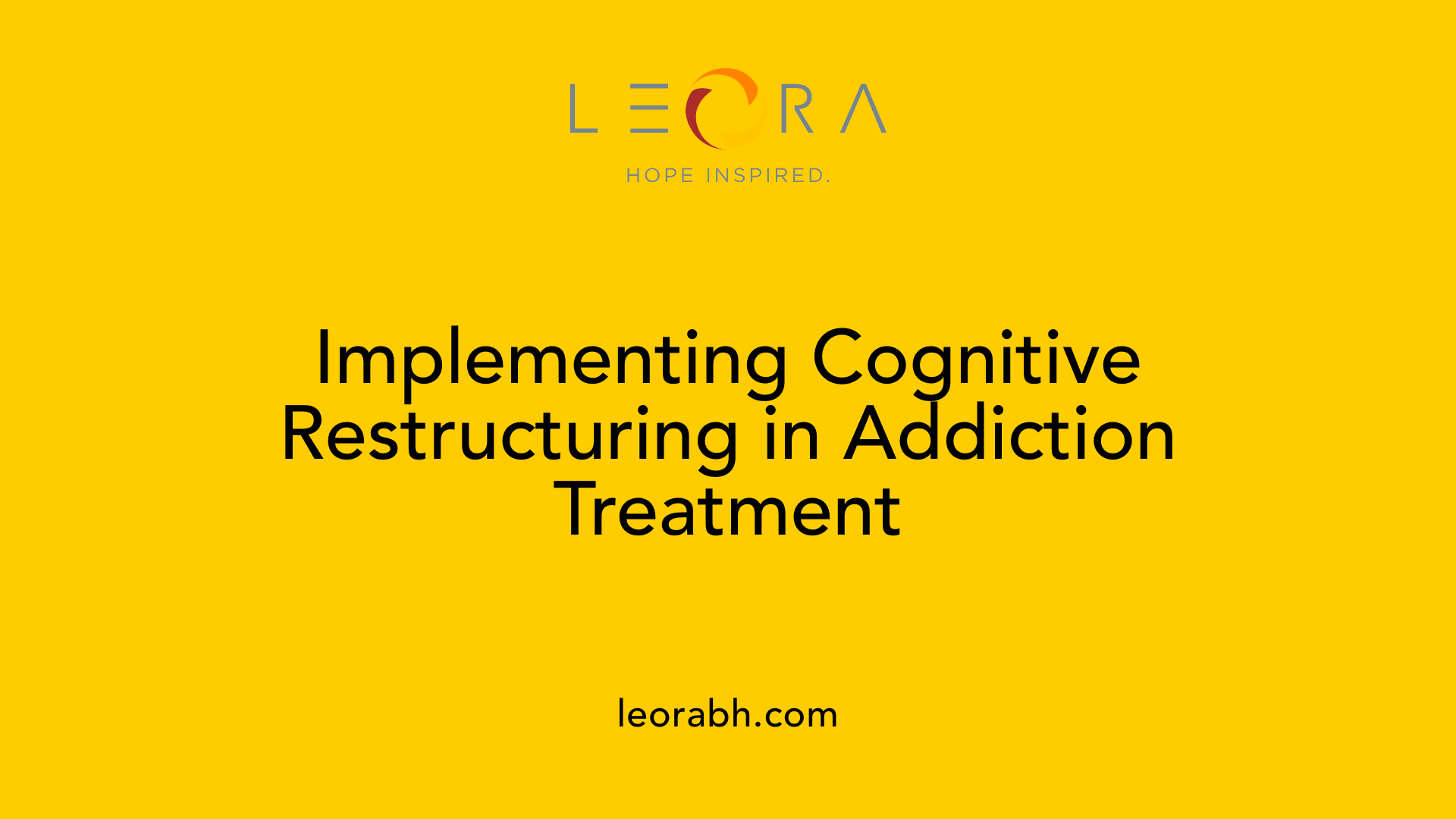 Implementing Cognitive Restructuring in Addiction Treatment