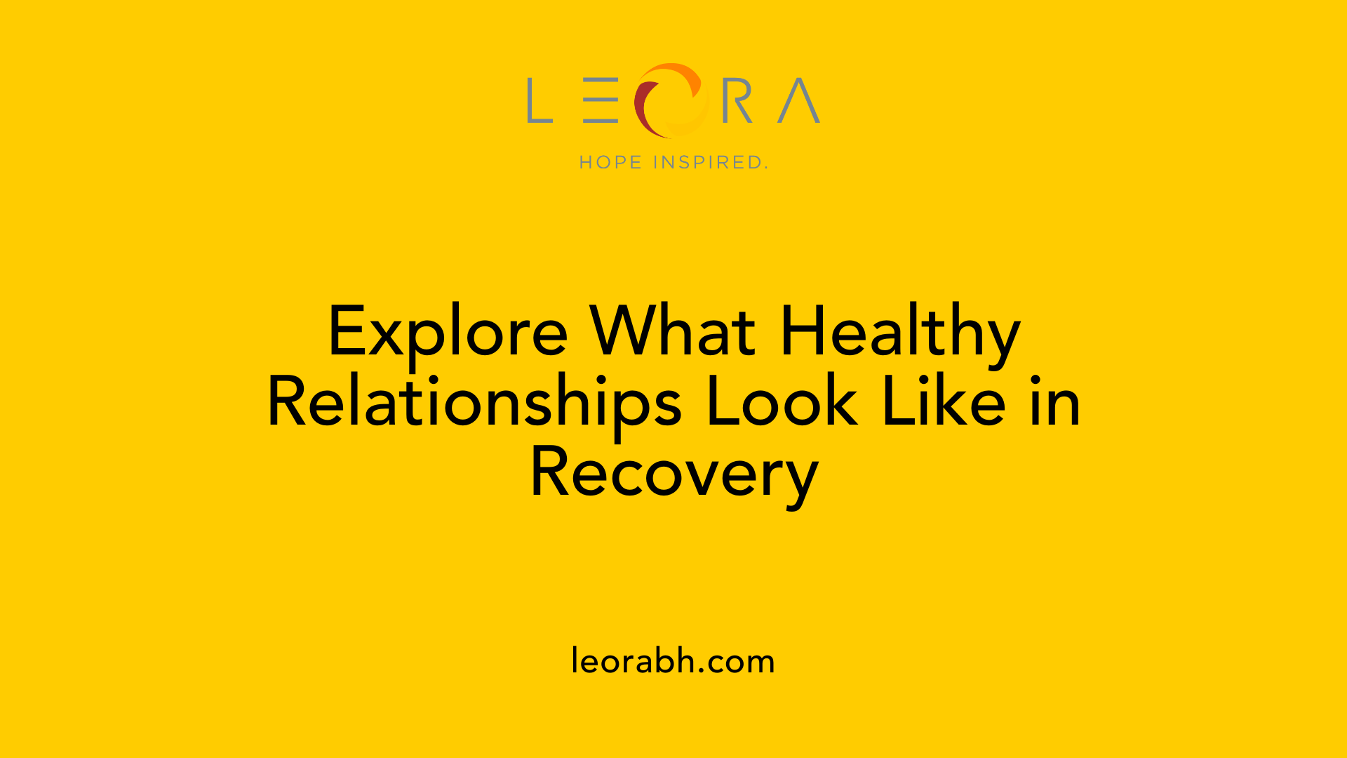 Explore What Healthy Relationships Look Like in Recovery