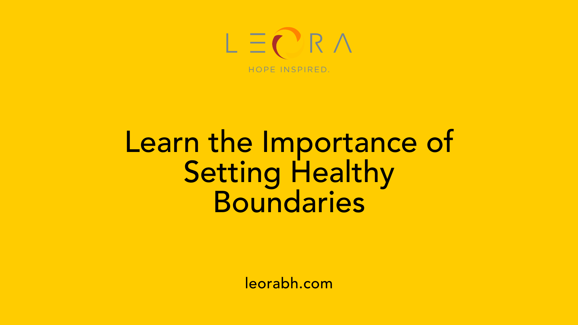 Learn the Importance of Setting Healthy Boundaries