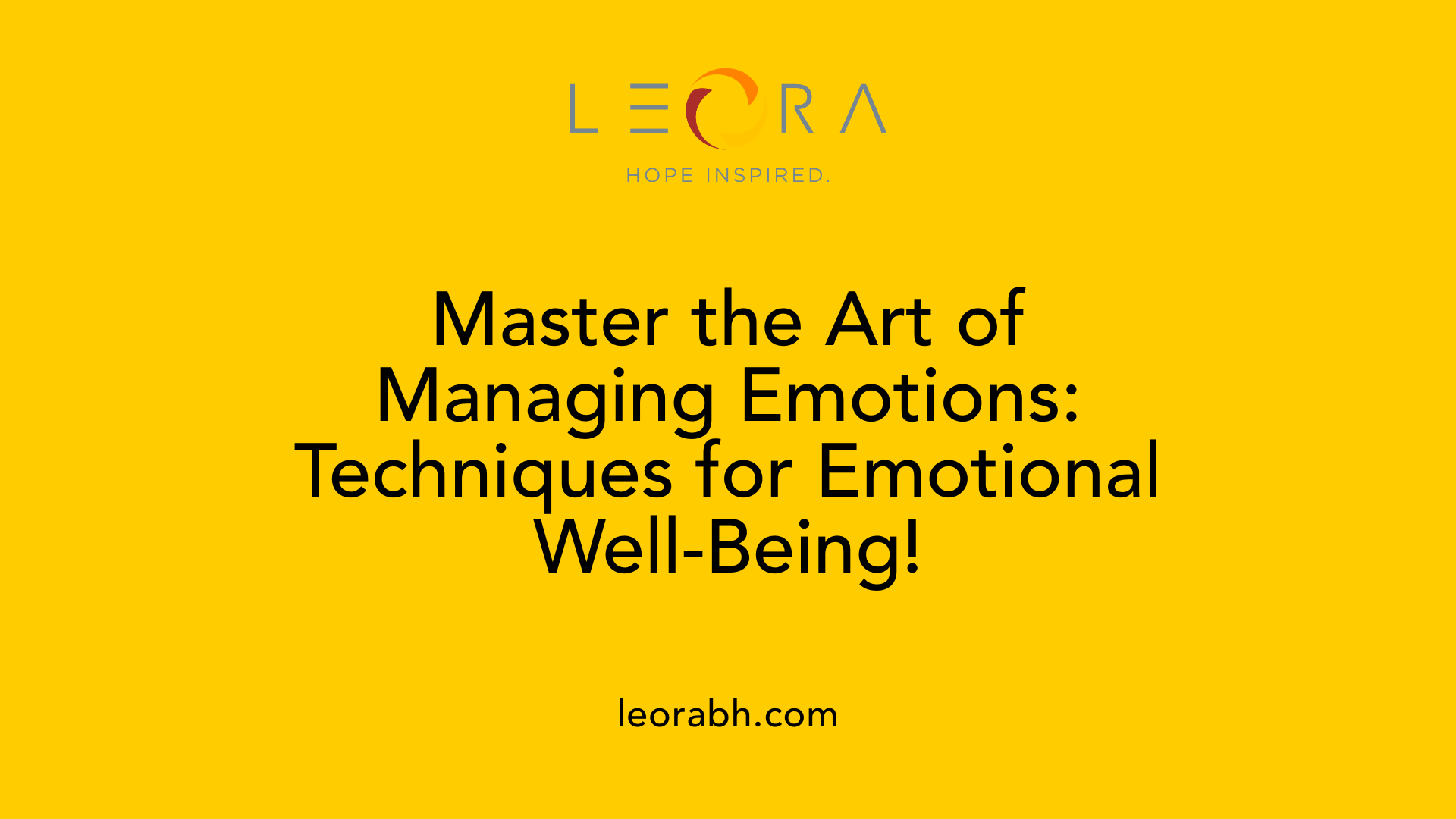 Master the Art of Managing Emotions: Techniques for Emotional Well-Being!
