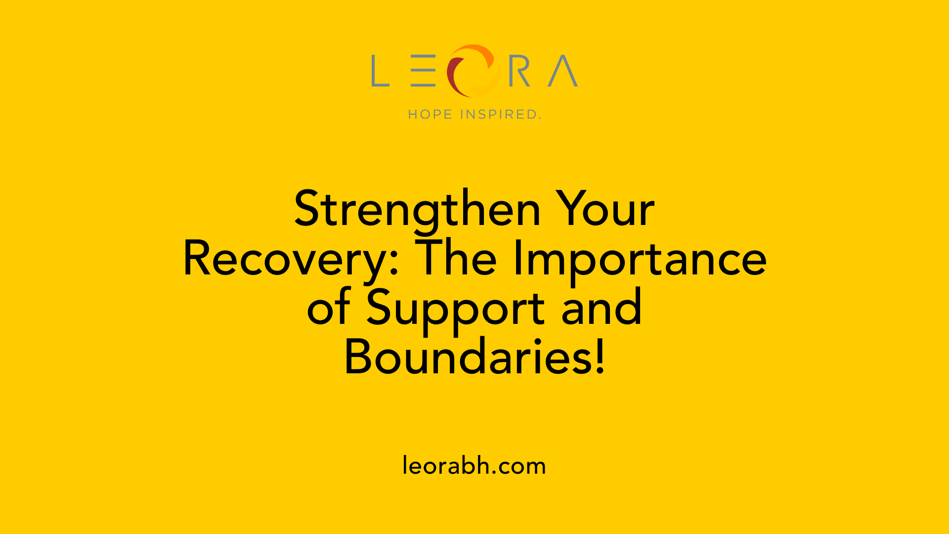 Strengthen Your Recovery: The Importance of Support and Boundaries!