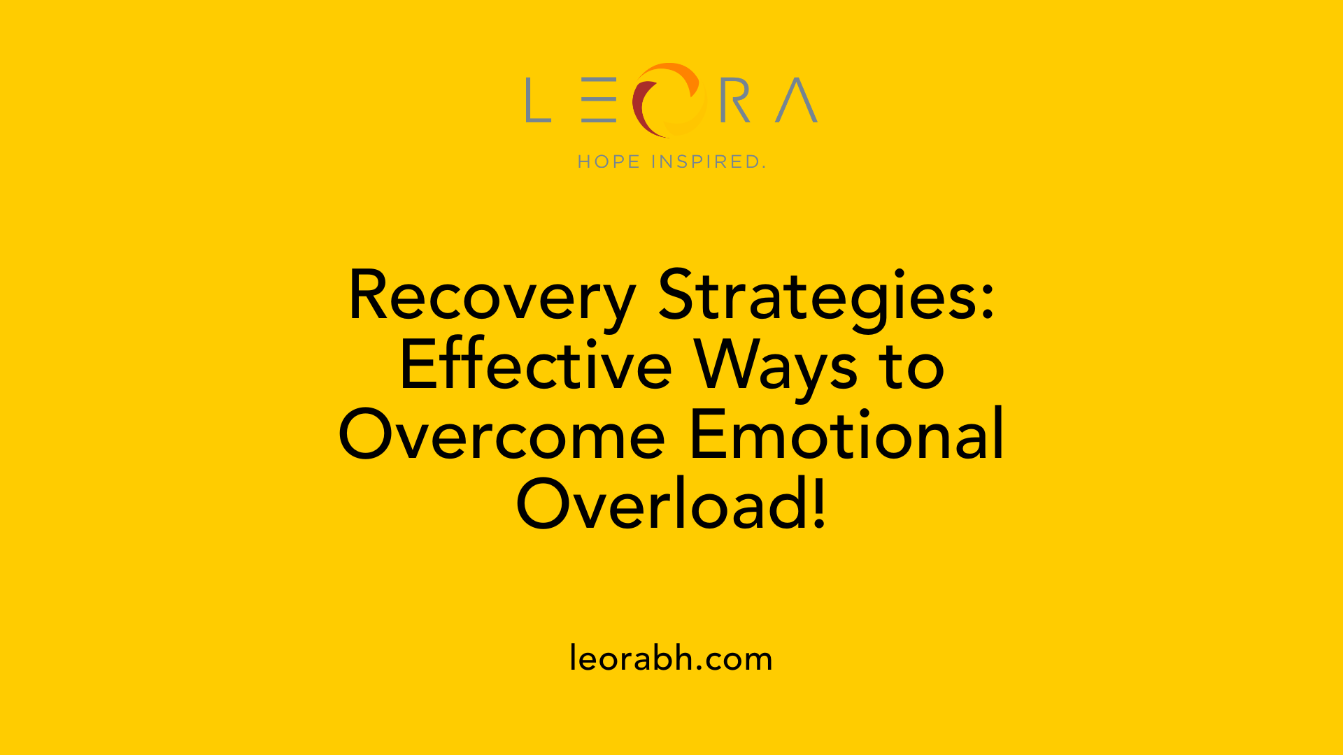 Recovery Strategies: Effective Ways to Overcome Emotional Overload!