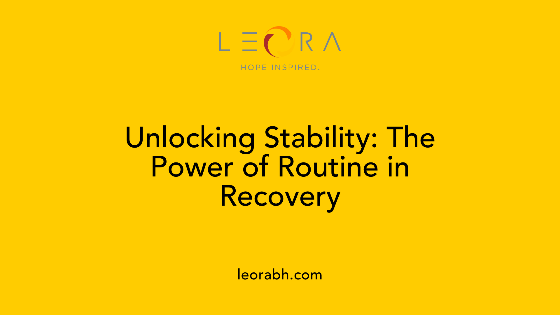 Unlocking Stability: The Power of Routine in Recovery