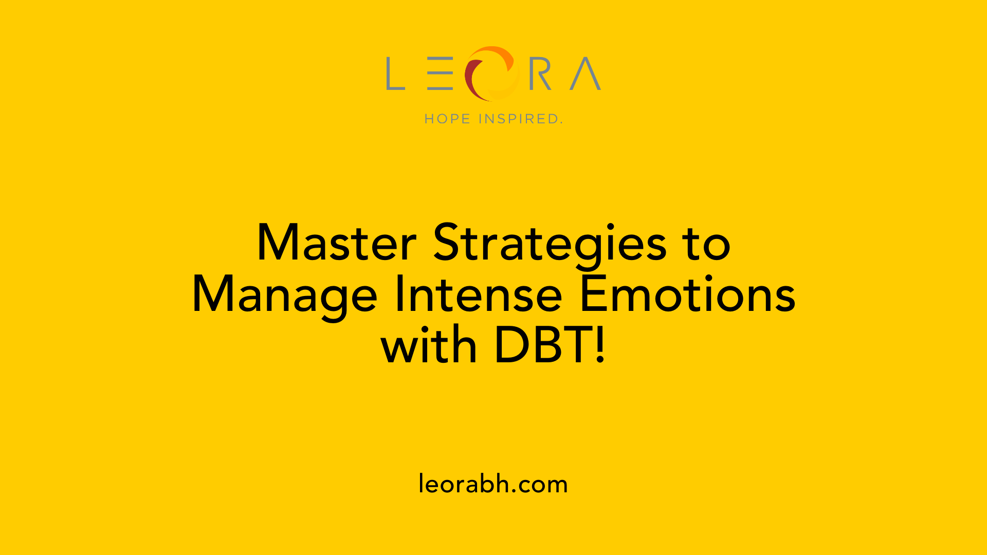 Master Strategies to Manage Intense Emotions with DBT!