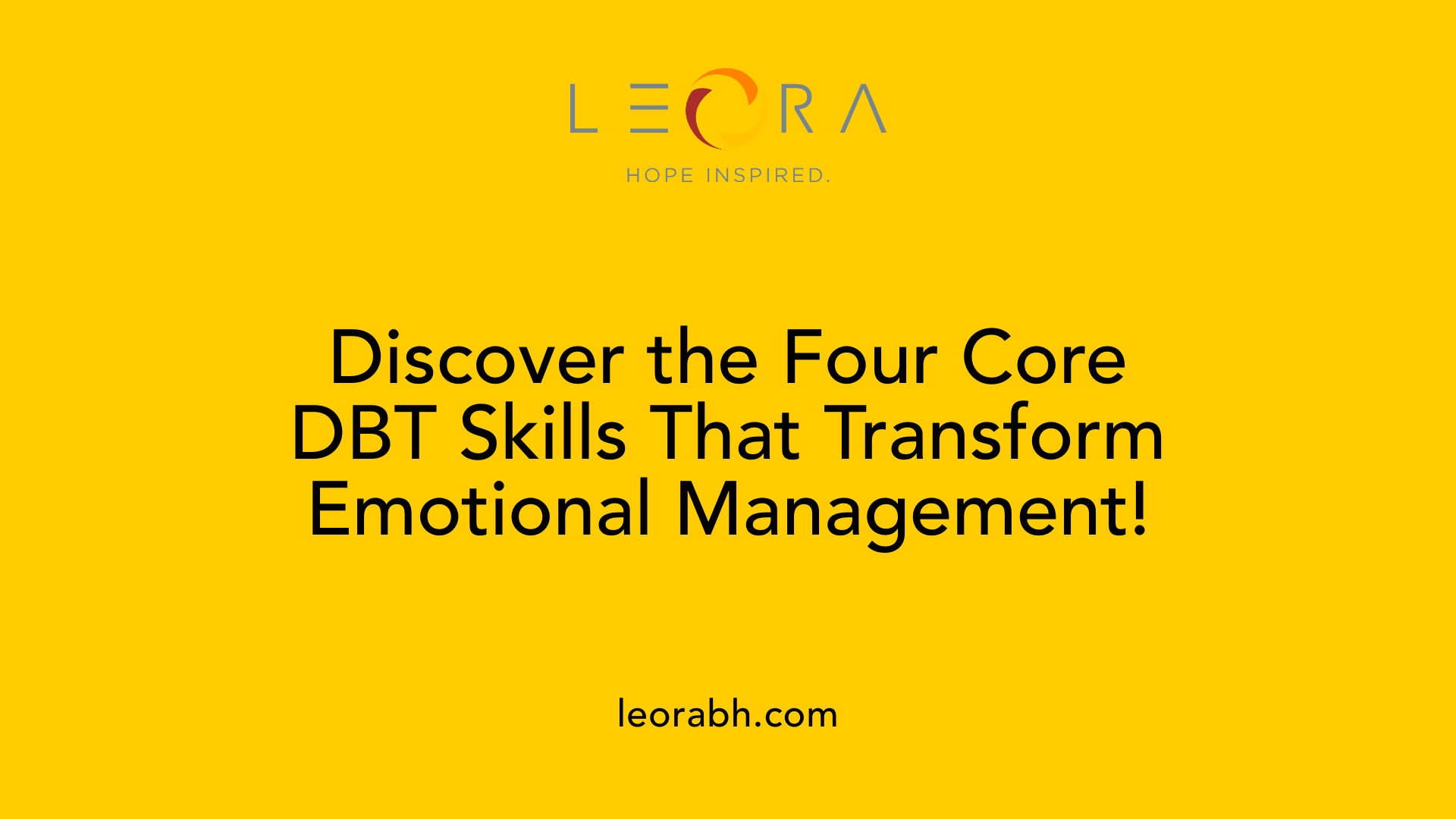 Discover the Four Core DBT Skills That Transform Emotional Management!