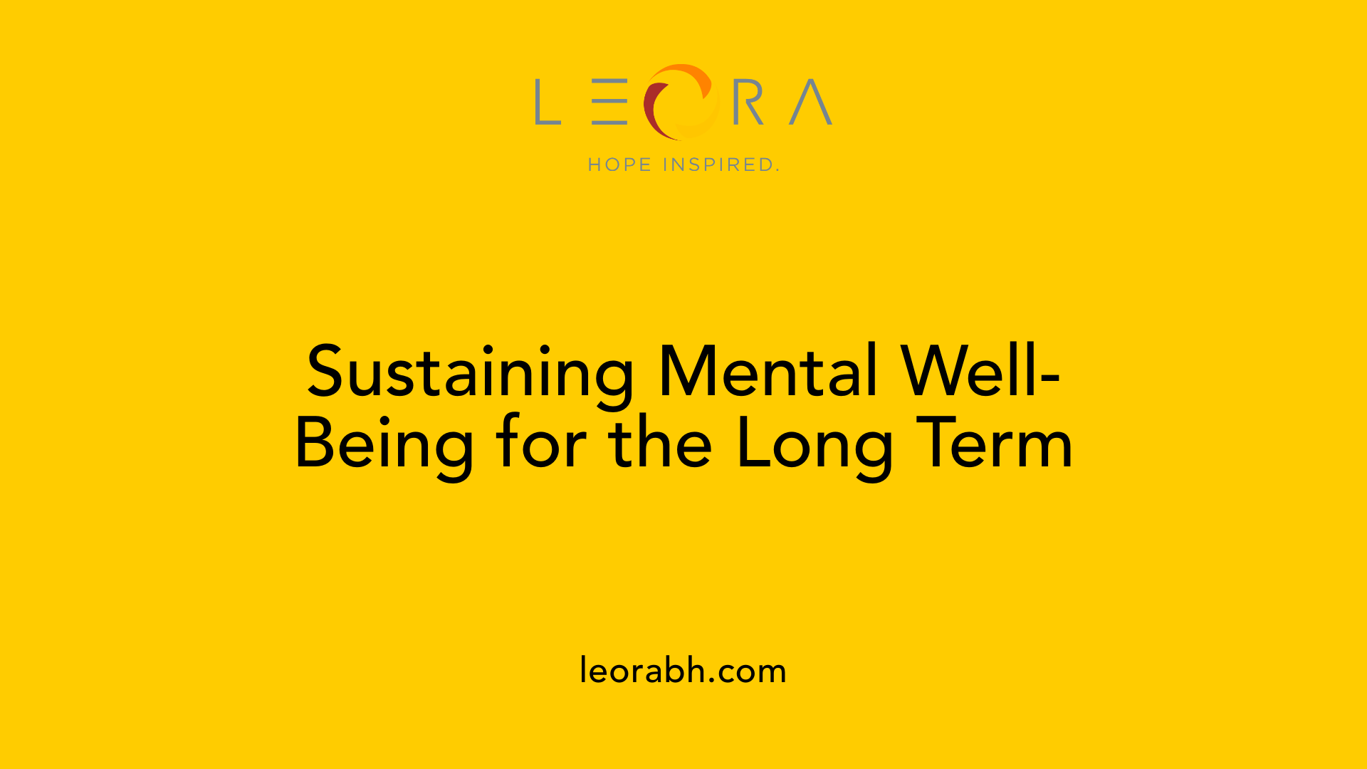 Sustaining Mental Well-Being for the Long Term