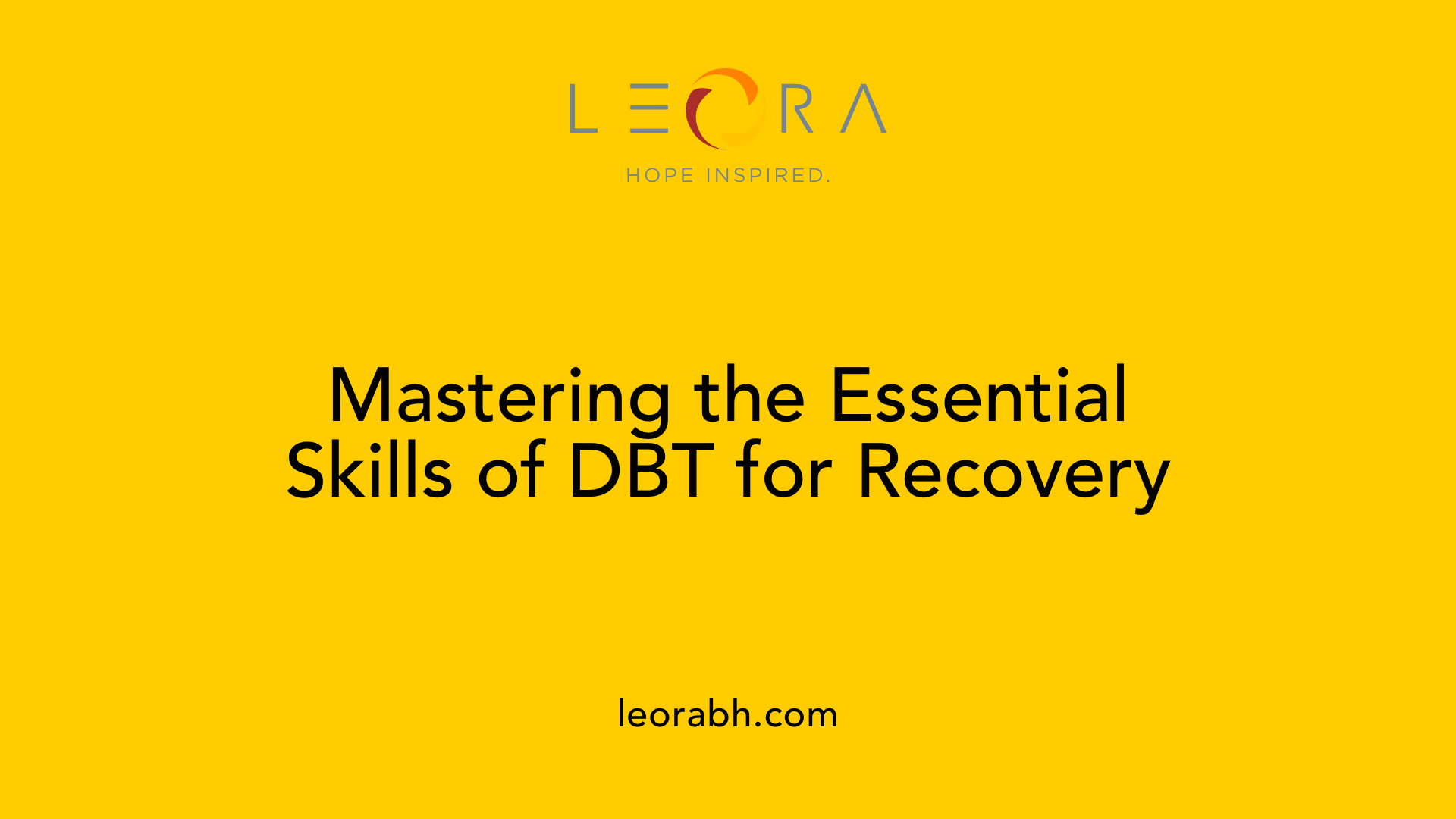 Mastering the Essential Skills of DBT for Recovery