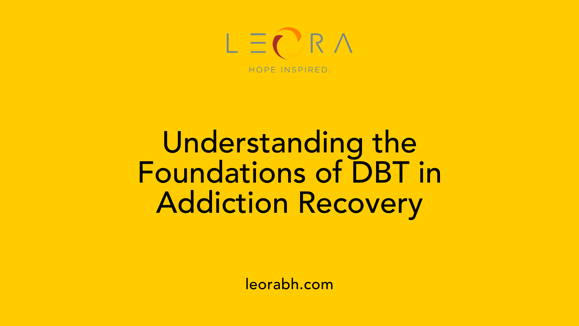 Understanding the Foundations of DBT in Addiction Recovery