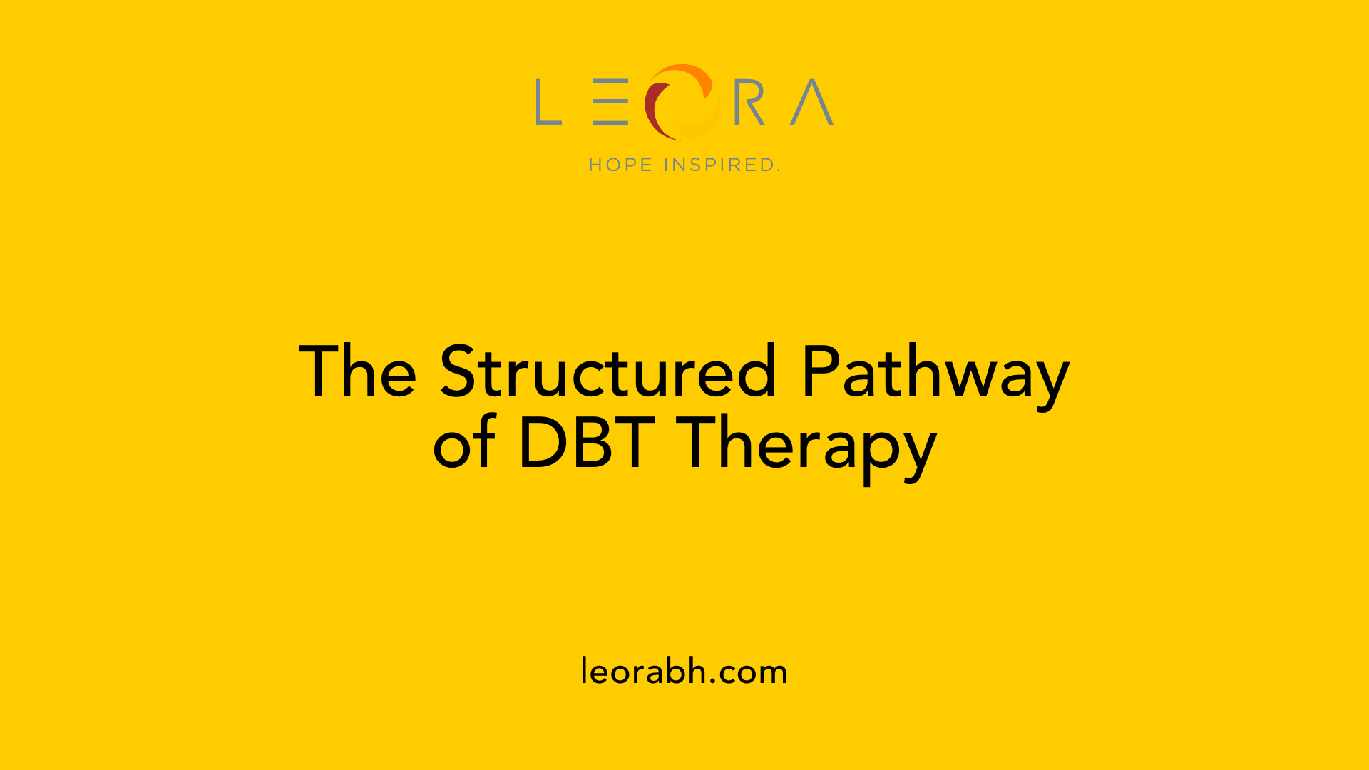 The Structured Pathway of DBT Therapy