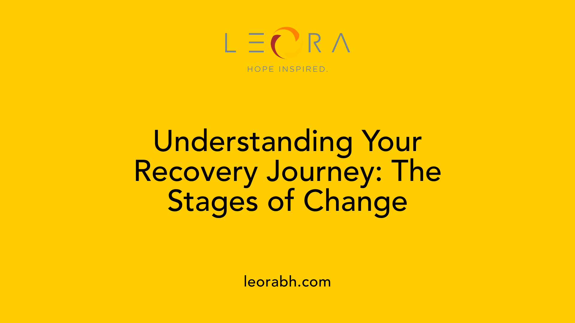 Understanding Your Recovery Journey: The Stages of Change