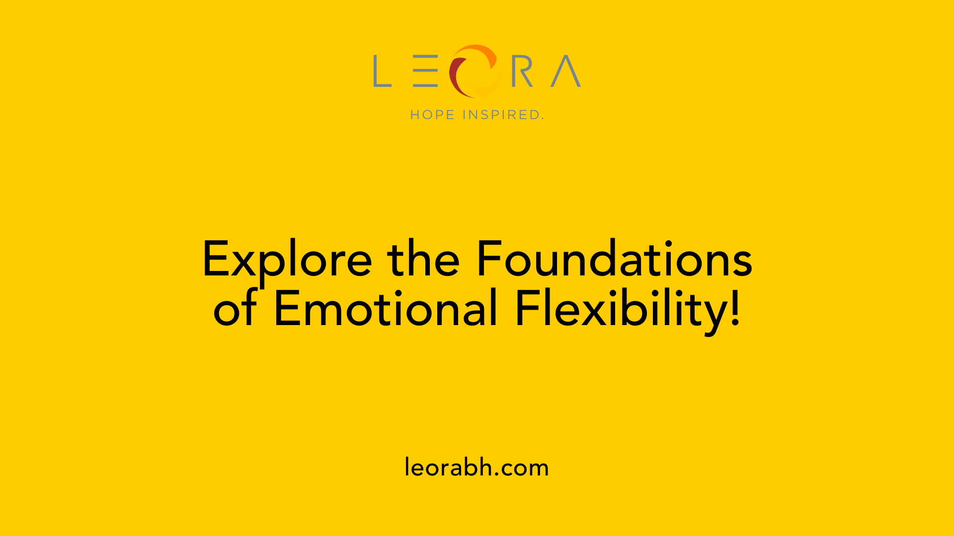 Explore the Foundations of Emotional Flexibility!