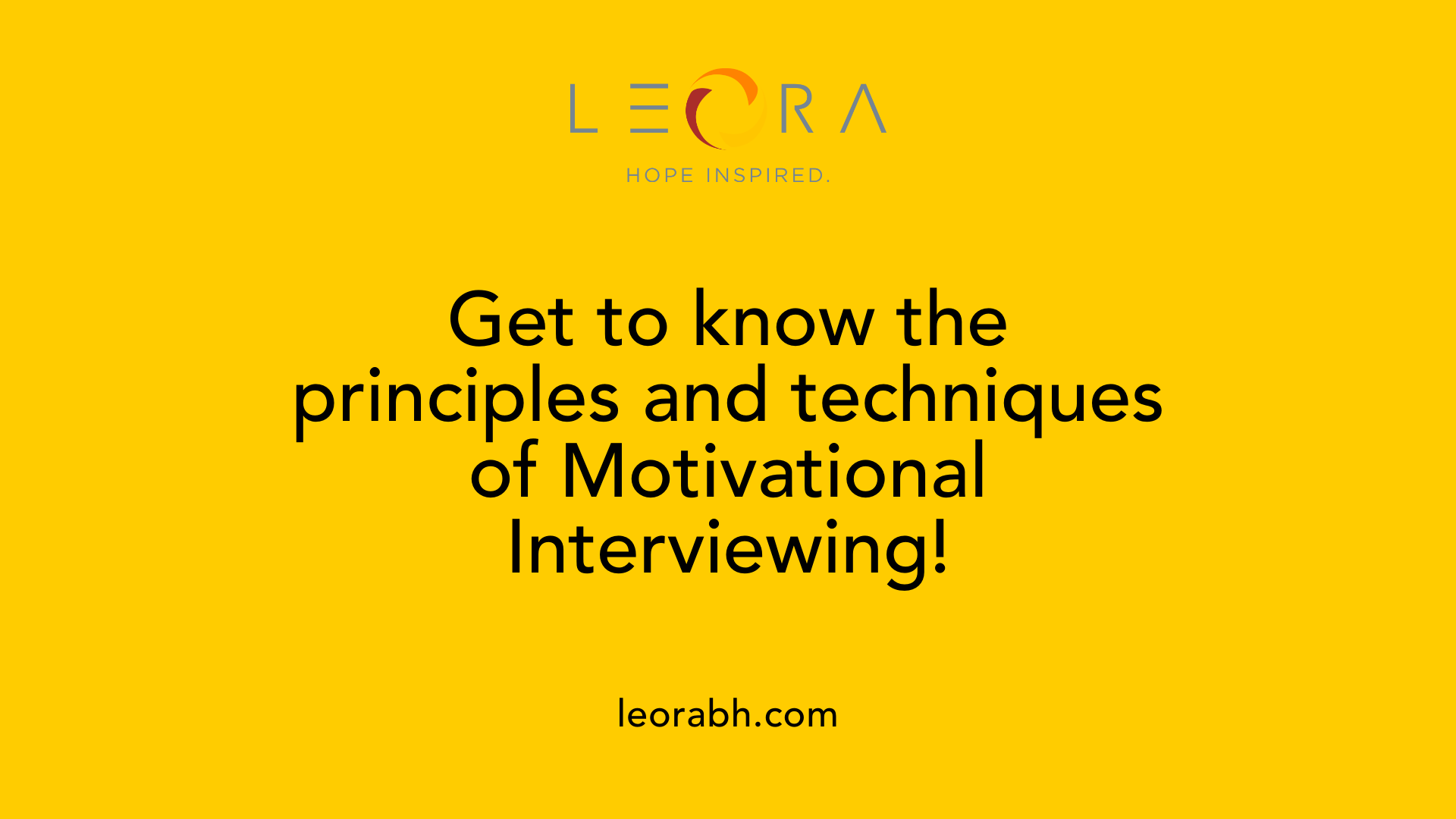 Get to know the principles and techniques of Motivational Interviewing!