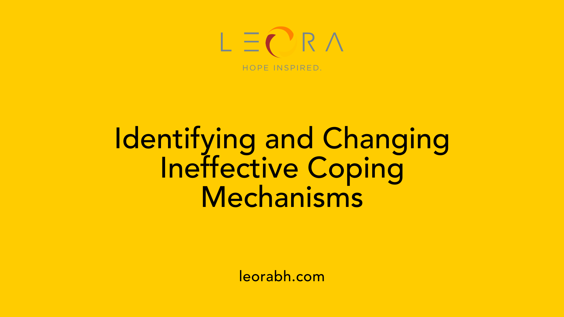 Identifying and Changing Ineffective Coping Mechanisms