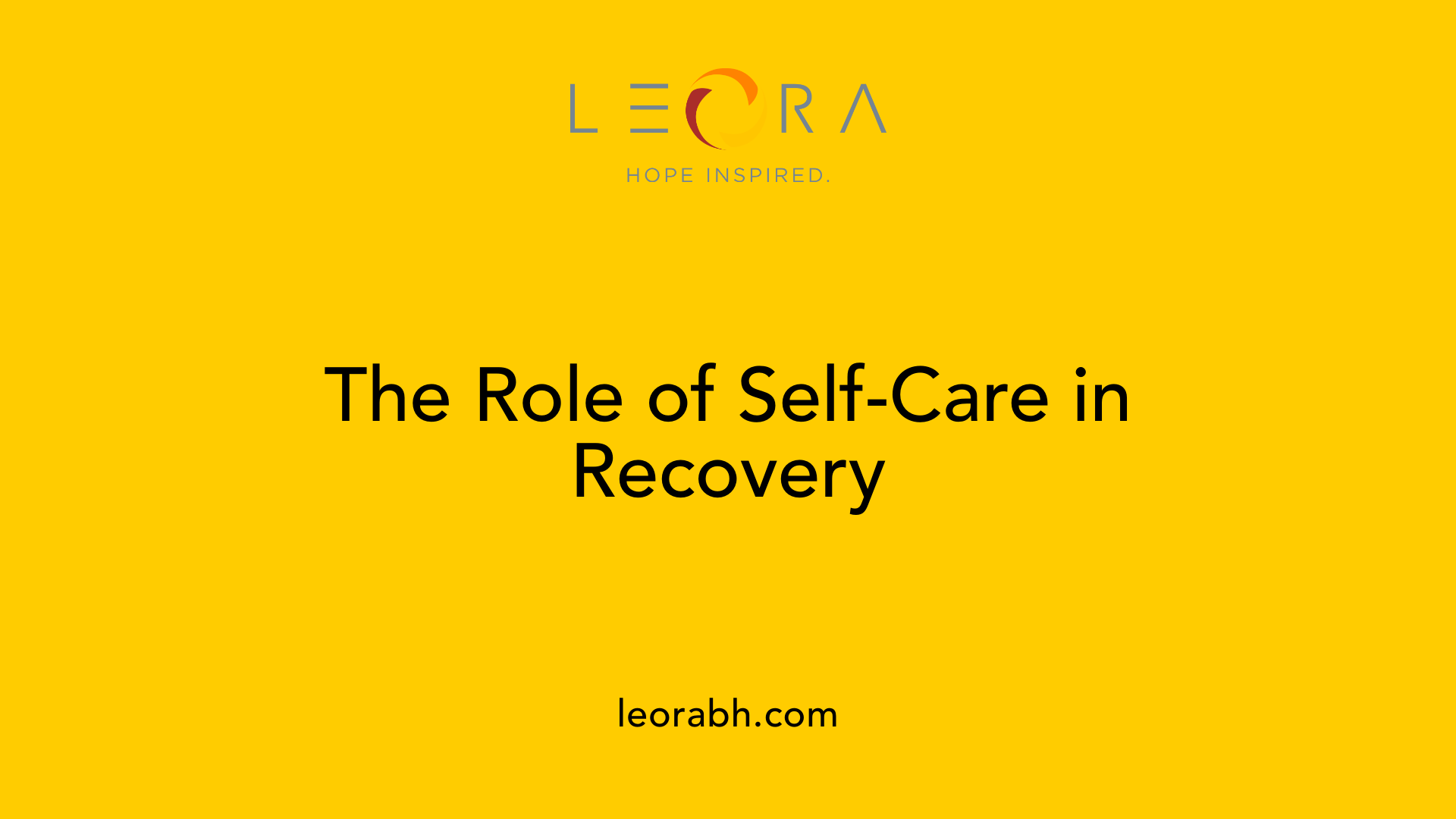 The Role of Self-Care in Recovery