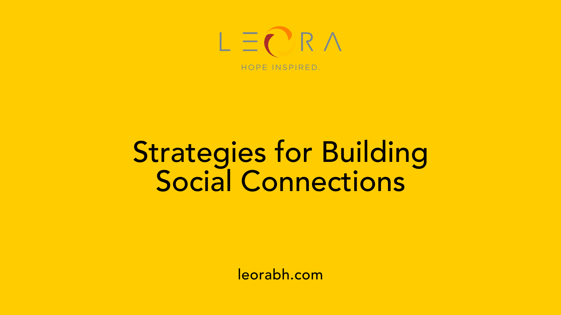 Strategies for Building Social Connections
