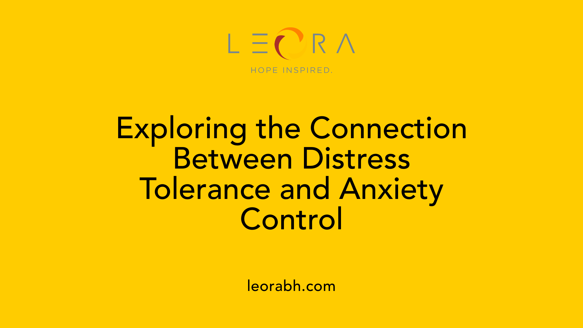 Exploring the Connection Between Distress Tolerance and Anxiety Control