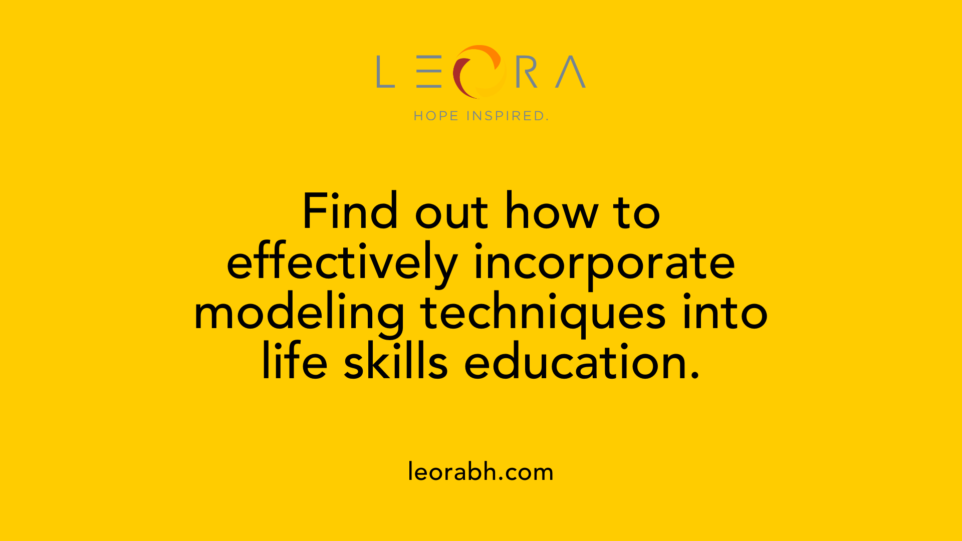 Find out how to effectively incorporate modeling techniques into life skills education.